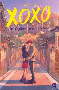 XOXO – Der Rhythmus unseres Lebens, Axie Oh