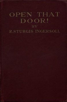 Open That Door, R. Sturgis Ingersoll