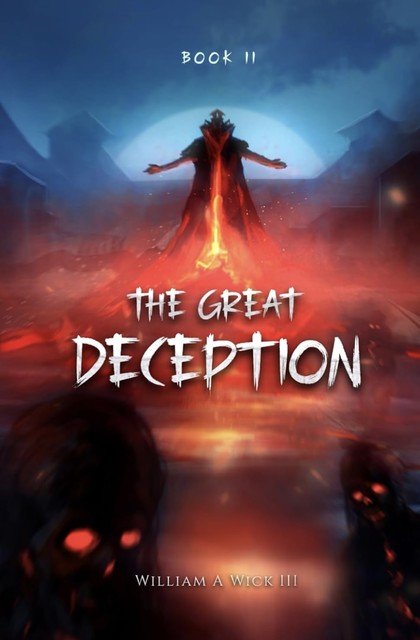 The Great Deception, William Wick