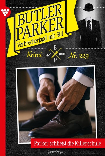 Butler Parker 229 – Kriminalroman, Günter Dönges