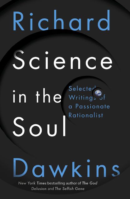 Science in the Soul, Richard Dawkins
