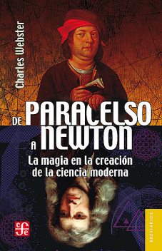 De Paracelso a Newton, Claudia Lucotti, Charles Webster, Ángel Miquel