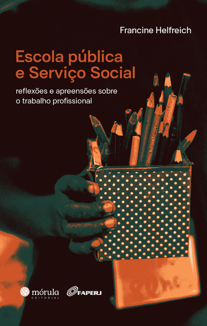 Escola pública e serviço social, Francine Helfreich