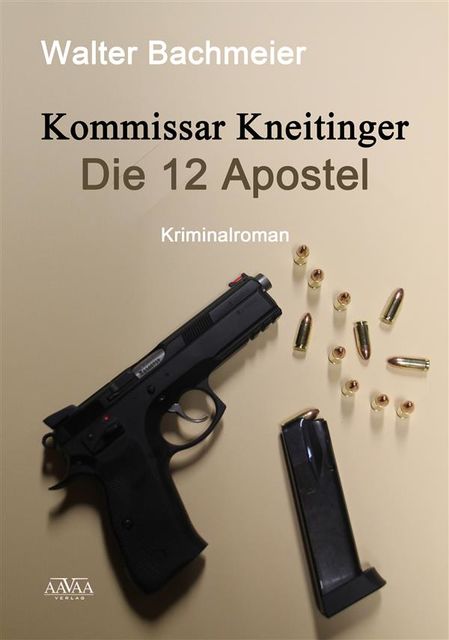 Kommissar Kneitinger – Die zwölf Apostel, Walter Bachmeier