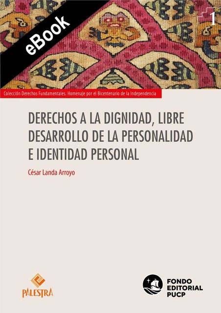 Derechos a la dignidad, libre desarrollo de la personalidad e identidad personal, César Landa