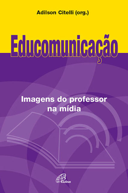 Educomunicação, Adilson Citelli