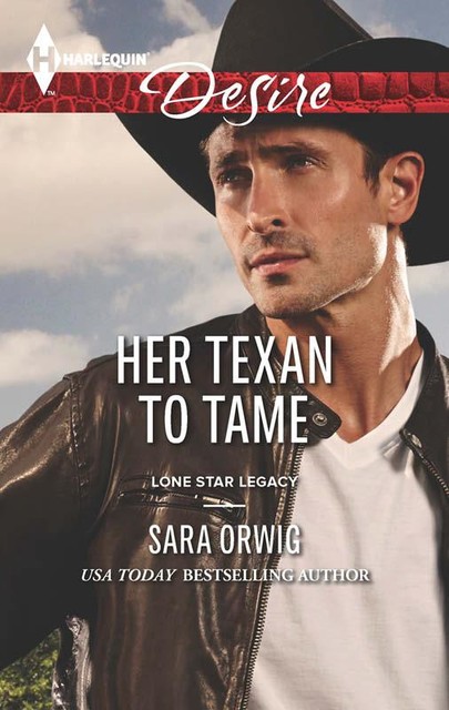 Her Texan to Tame, Sara Orwig