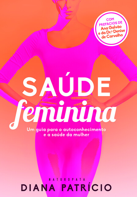 Saúde Feminina, Diana Patrício