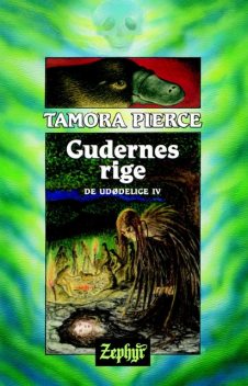 De udødelige #4: Gudernes rige, Tamora Pierce