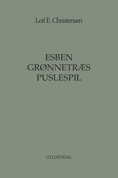 Esben Grønnetræs Puslespil, Leif E. Christensen