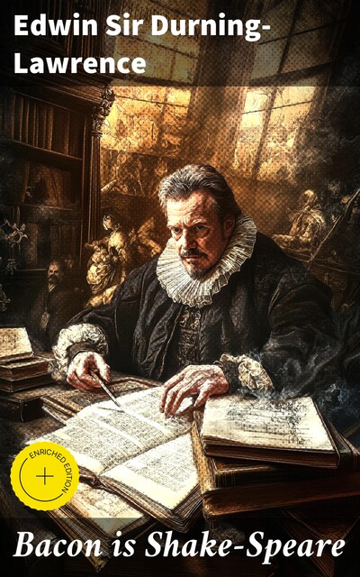 Bacon is Shake-Speare, Edwin Durning-Lawrence