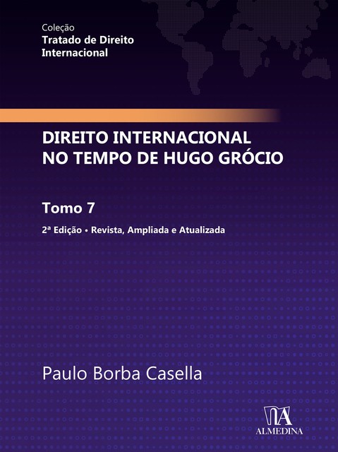Direito internacional no tempo de Hugo Grócio, Paulo Borba Casella