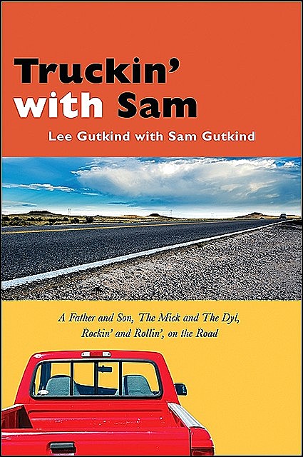 Truckin' with Sam, Lee Gutkind