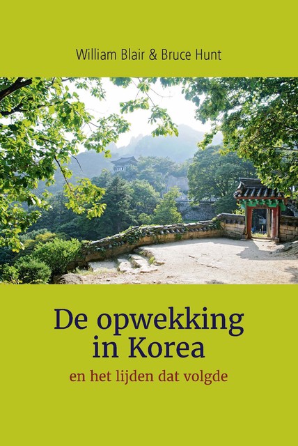De opwekking in Korea, Bruce Hunt, William Blair