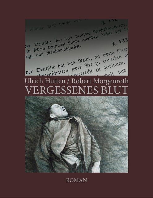 Vergessenes Blut, Robert Morgenroth, Ulrich Hutten