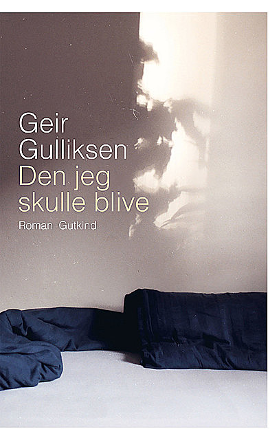 Den jeg skulle blive, Geir Gulliksen