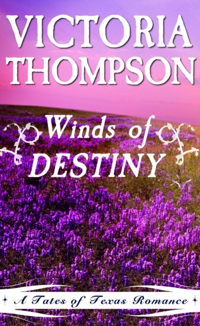 Winds of Destiny, Victoria Thompson