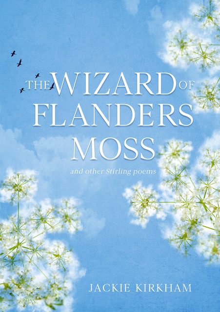 The Wizard of Flanders Moss, Jackie Kirkham