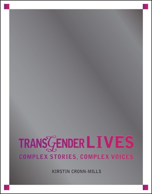 Transgender Lives, Kirstin Cronn-Mills