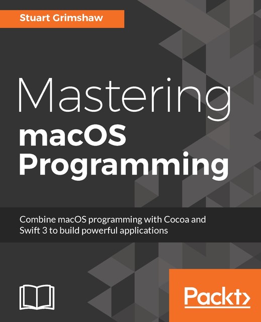 Mastering macOS Programming, Gregory Casamento