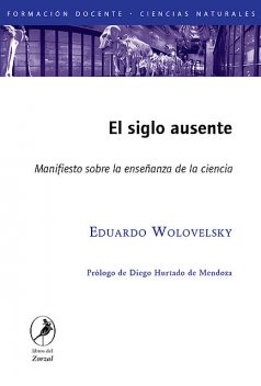El siglo ausente, Eduardo Wolovelsky