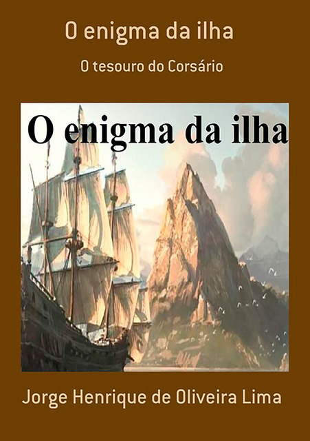 O Enigma Da Ilha, Jorge Henrique De Oliveira Lima