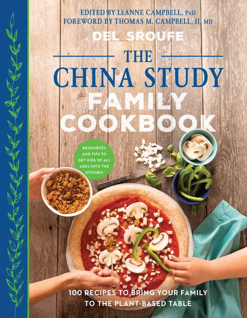 The China Study Family Cookbook, Del Sroufe