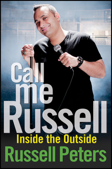 Call Me Russell, Russell Peters