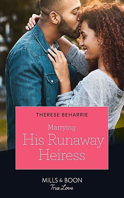 Marrying His Runaway Heiress, Therese Beharrie