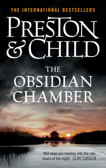 The Obsidian Chamber, Douglas Preston, Lincoln Child