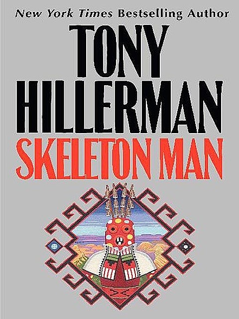 Skeleton Man, Tony Hillerman