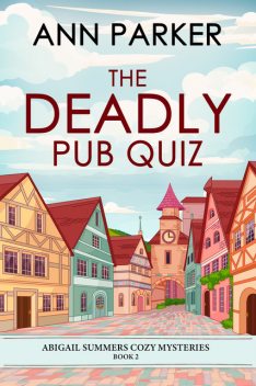 The Deadly Pub Quiz, Ann Parker