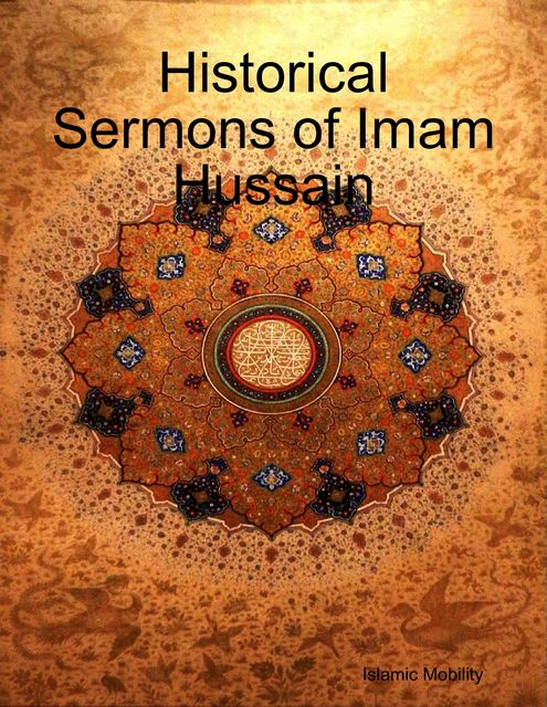 Historical Sermons of Imam Hussain, Islamic Mobility