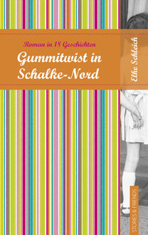 Gummitwist in Schalke-Nord, Elke Schleich