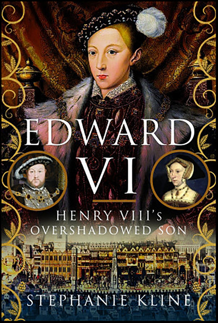 Edward VI, Stephanie Kline