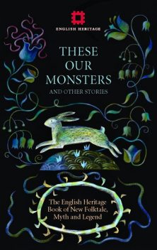 These Our Monsters, Graeme Macrae Burnet, Sarah Hall, Fiona Mozley, Paul Kingsnorth