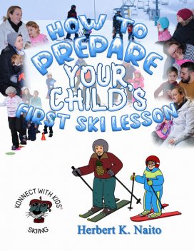 How to Prepare for Your Child's First Ski Lesson, Herbert K. Naito