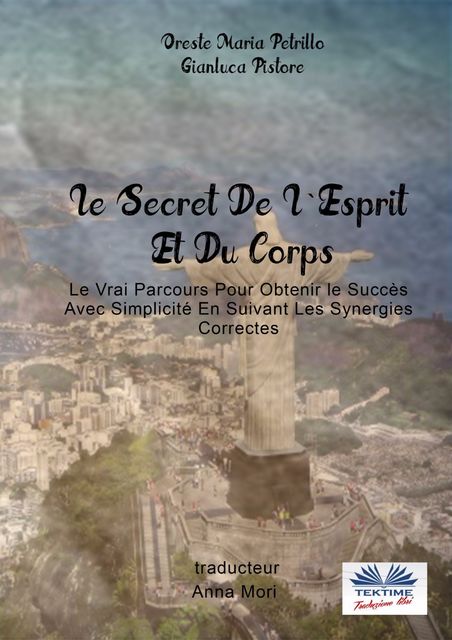 Le Secret De L'esprit Et Du Corps, Oreste Maria Petrillo, Gianluca Pistore