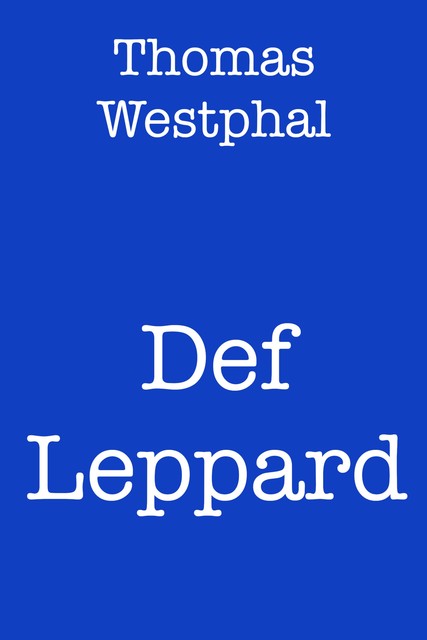 Def Leppard, Thomas Westphal