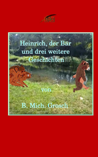 Heinrich der Bär, Bernd Michael Grosch