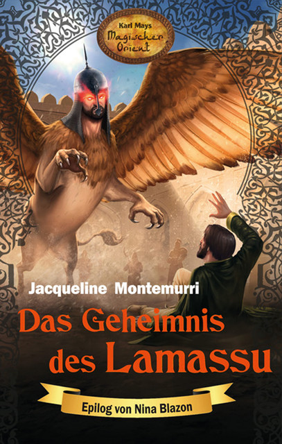 Das Geheimnis des Lamassu, Jacqueline Montemurri