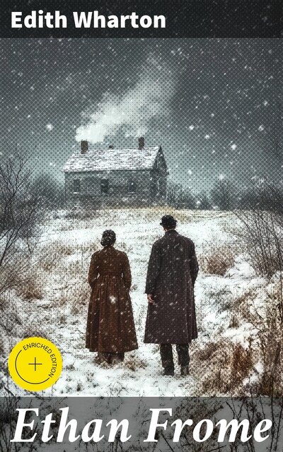 Ethan Frome, Edith Wharton