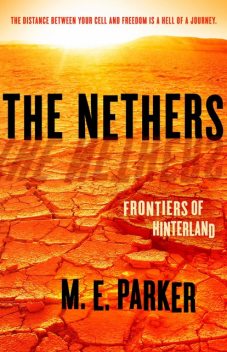 The Nethers, M.E.Parker