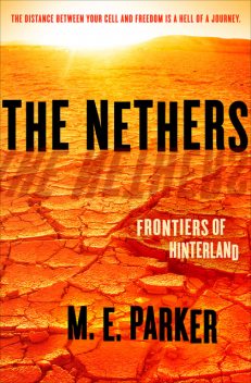 The Nethers, M.E.Parker