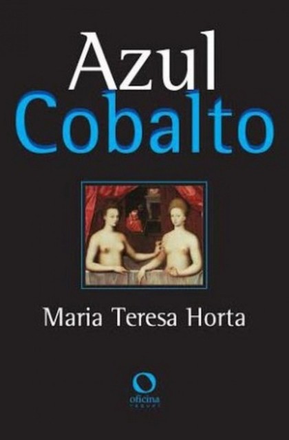 Azul Cobalto, Maria Teresa Horta