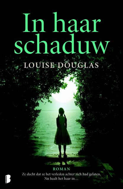 In haar schaduw, Louise Douglas