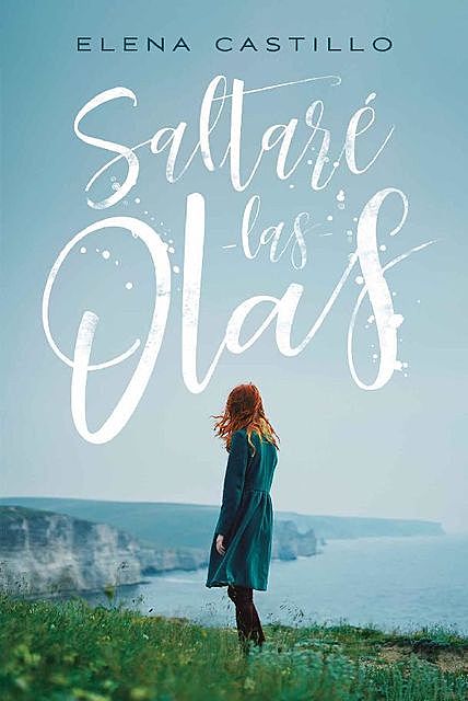 Saltaré las olas (Titania fresh) (Spanish Edition), Castro, Elena Castillo