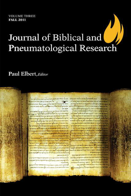 Journal of Biblical and Pneumatological Research, Paul Elbert