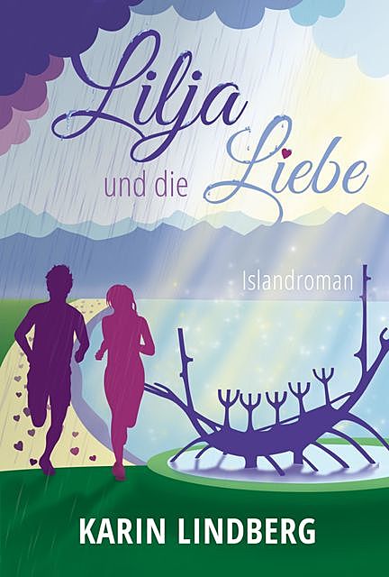 Lilja und die Liebe, Karin Lindberg