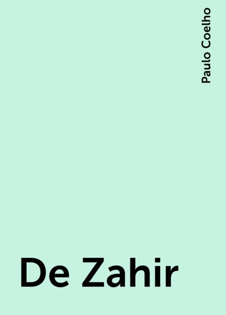 De Zahir, Paulo Coelho